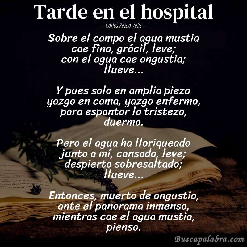 Poema Tarde en el hospital de Carlos Pezoa Véliz con fondo de libro