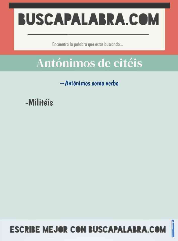 Antónimos de citéis