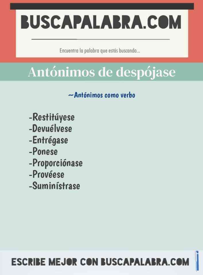 Antónimos de despójase