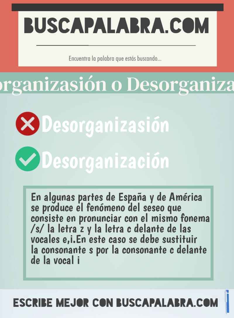 Desorganizasión o Desorganización