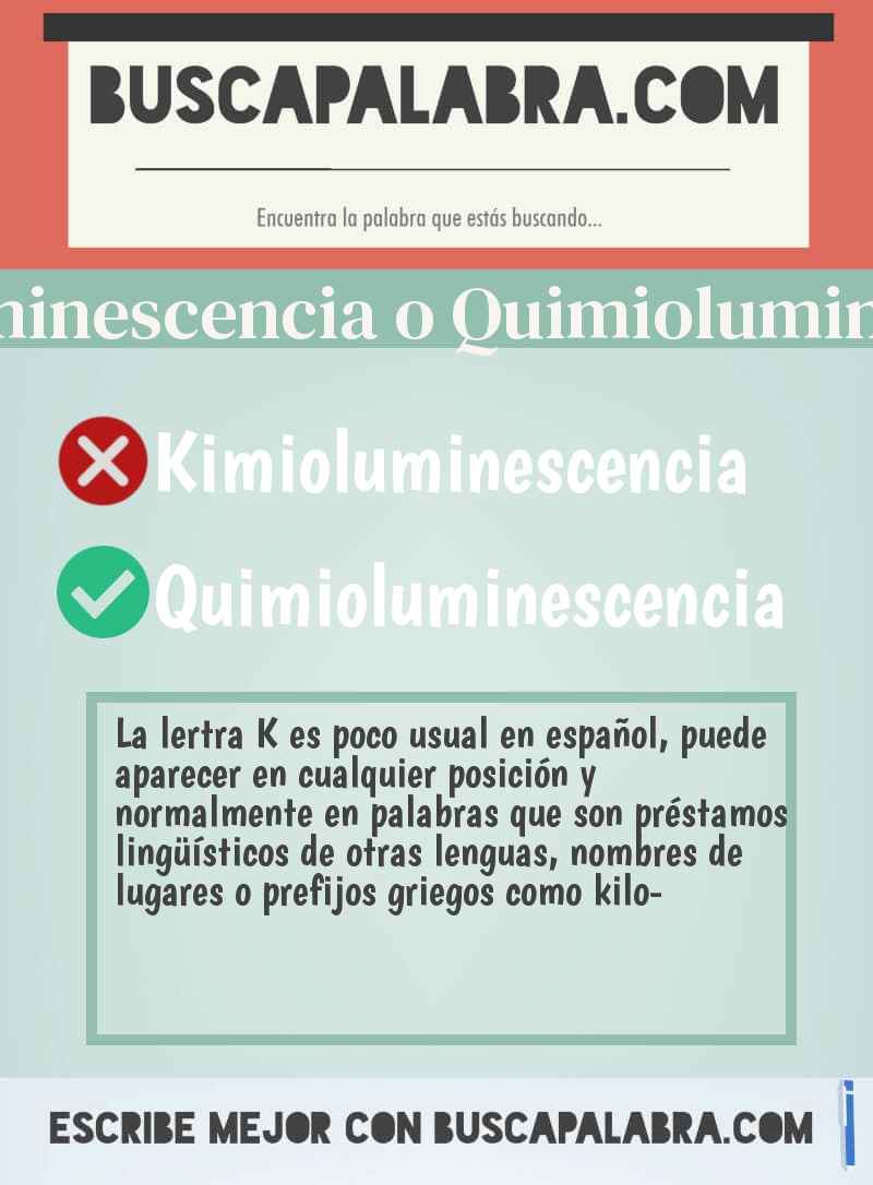 Kimioluminescencia o Quimioluminescencia