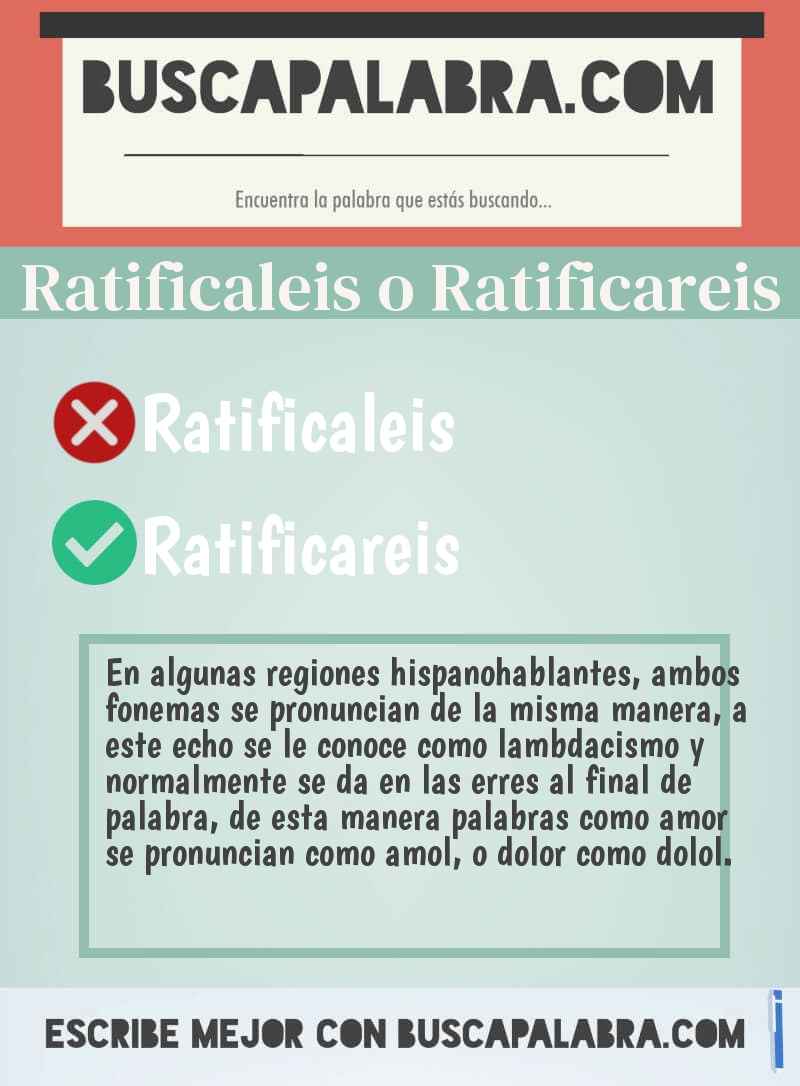 Ratificaleis o Ratificareis