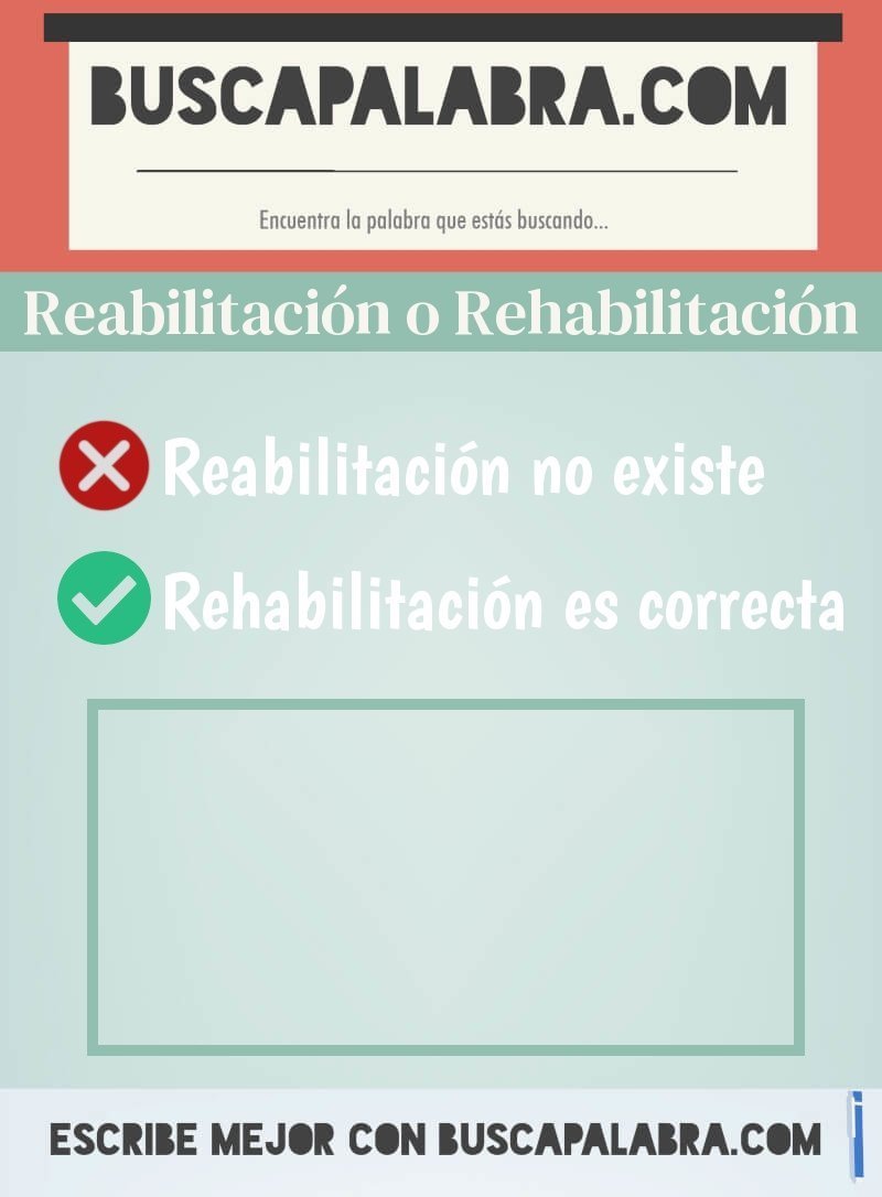 Reabilitación o Rehabilitación