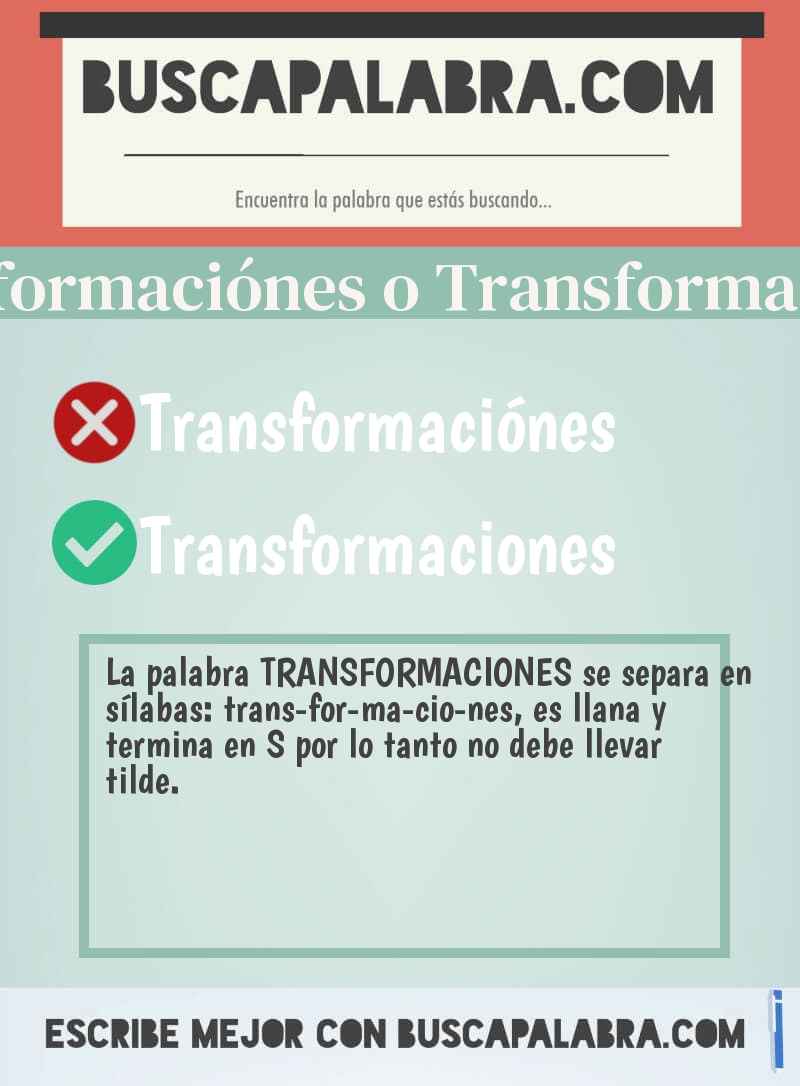 Transformaciónes o Transformaciones