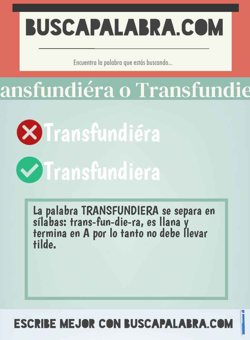 Transfundiéra o Transfundiera