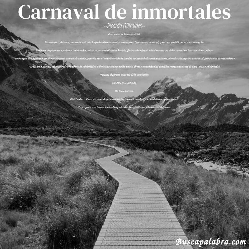 Poema Carnaval de inmortales de Ricardo Güiraldes con fondo de paisaje