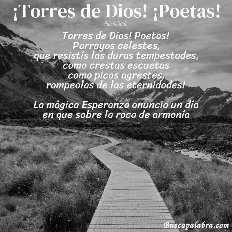 Poema ¡Torres de Dios! ¡Poetas! de Rubén Darío con fondo de paisaje
