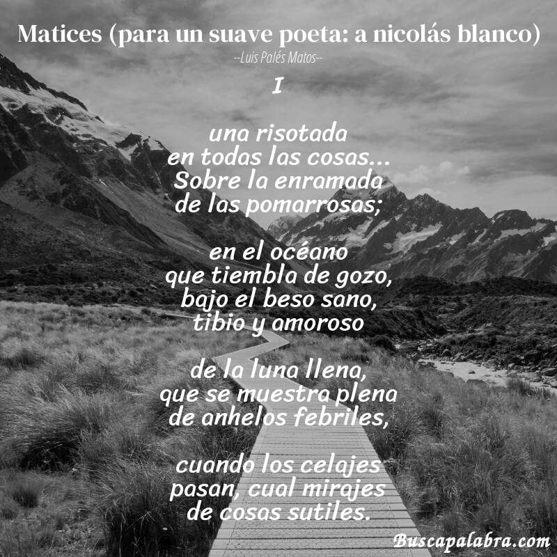 Poema matices (para un suave poeta: a nicolás blanco) de Luis Palés Matos con fondo de paisaje
