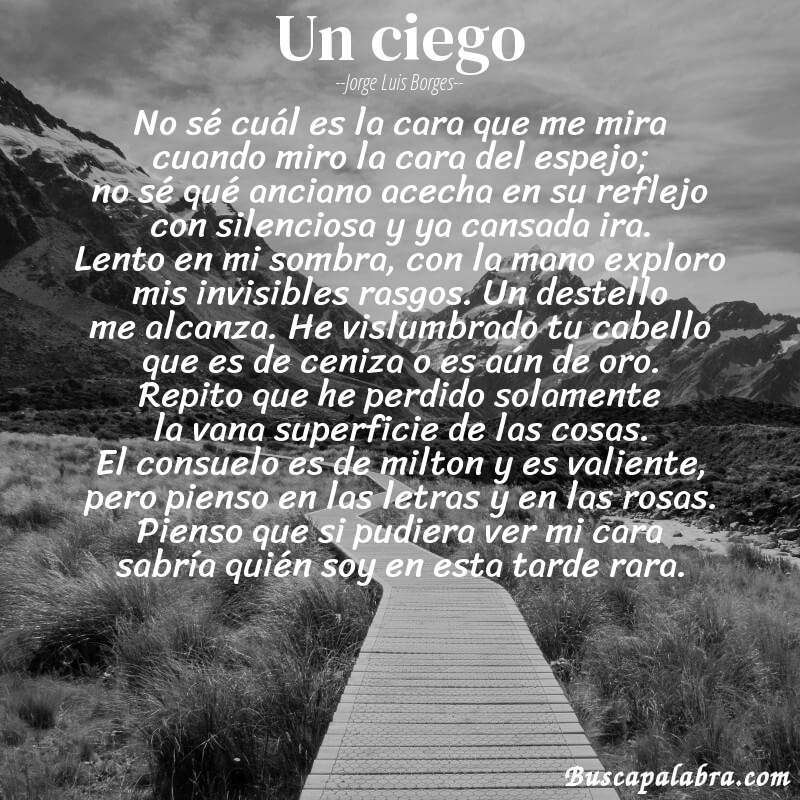 Poema un ciego de Jorge Luis Borges con fondo de paisaje
