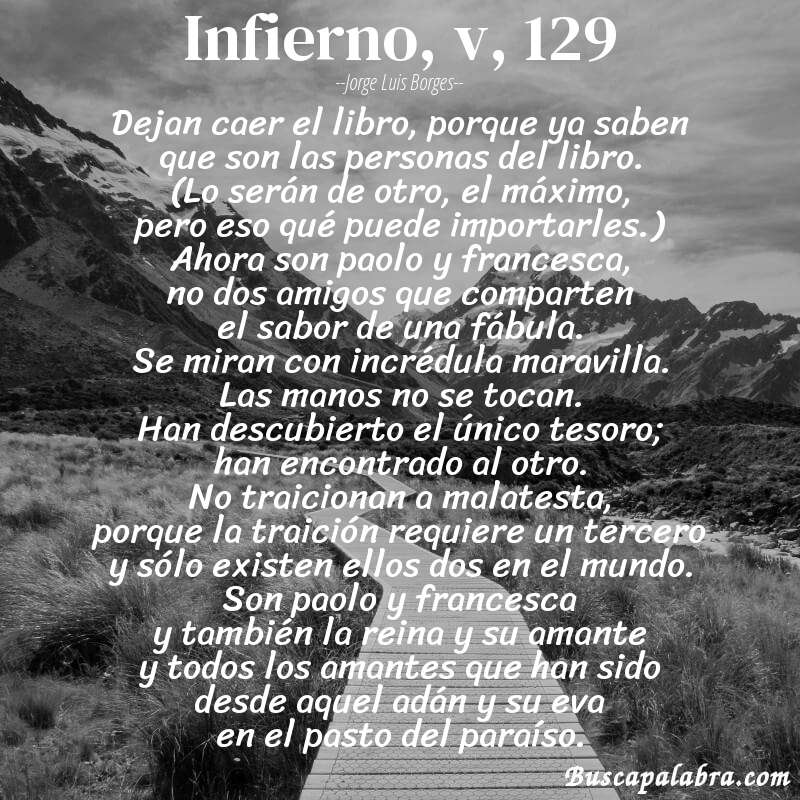 Poema infierno, v, 129 de Jorge Luis Borges con fondo de paisaje