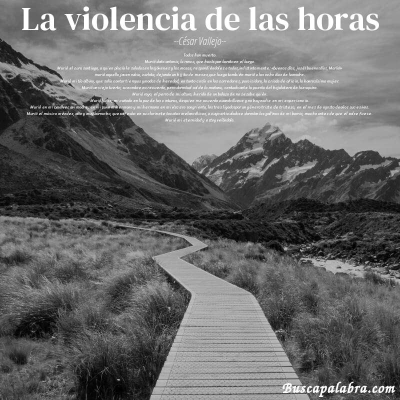 Poema la violencia de las horas de César Vallejo con fondo de paisaje