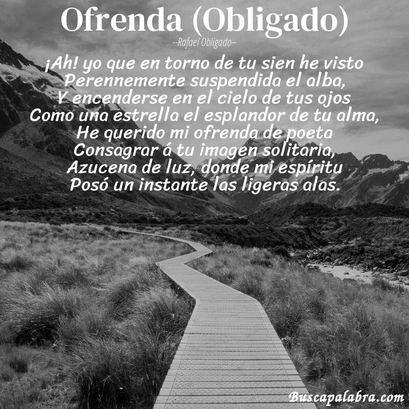 Poema Ofrenda (Obligado) de Rafael Obligado con fondo de paisaje