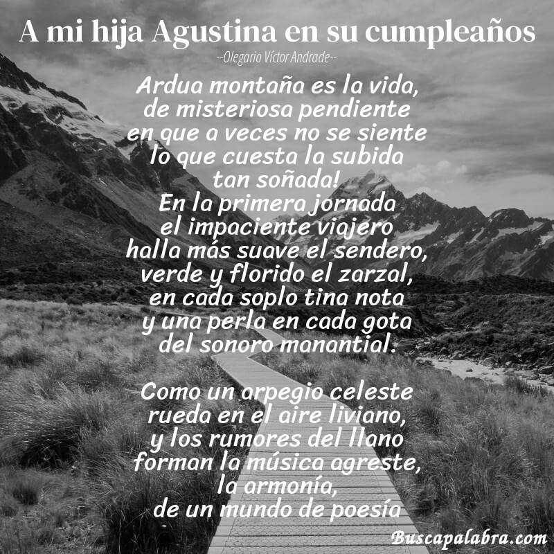 Poema A mi hija Agustina en su cumpleaños de Olegario Víctor Andrade con fondo de paisaje