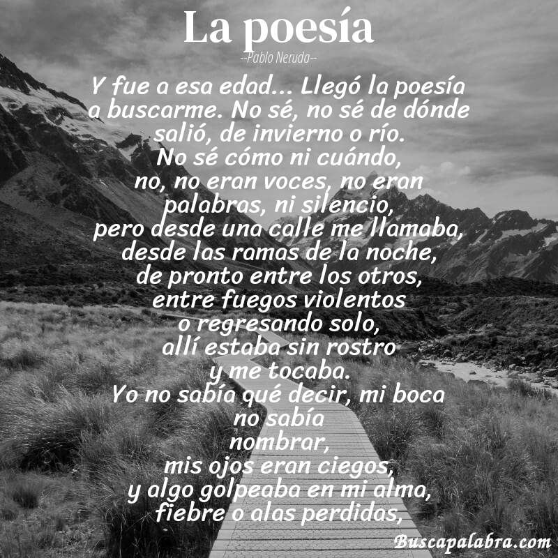 Poema la poesía de Pablo Neruda con fondo de paisaje
