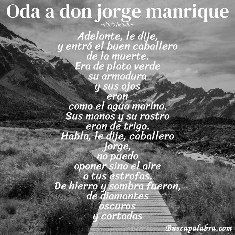 Poema oda a don jorge manrique de Pablo Neruda con fondo de paisaje