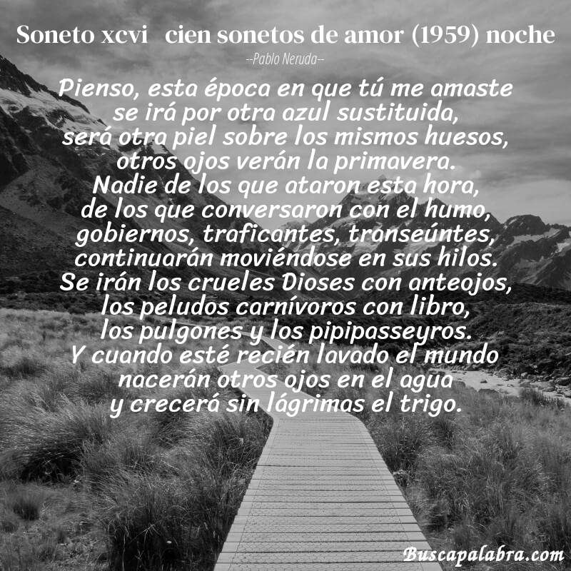 Poema soneto xcvi   cien sonetos de amor (1959) noche de Pablo Neruda con fondo de paisaje