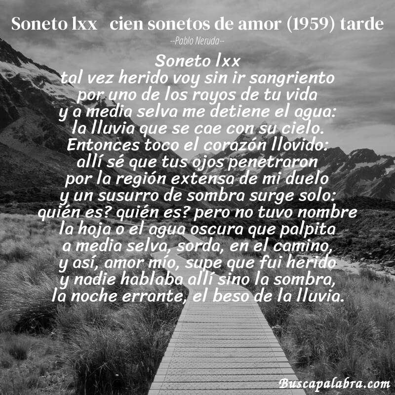 Poema soneto lxx   cien sonetos de amor (1959) tarde de Pablo Neruda con fondo de paisaje