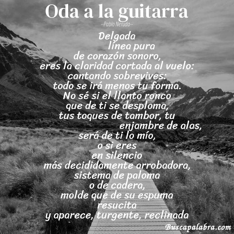 Poema oda a la guitarra de Pablo Neruda con fondo de paisaje