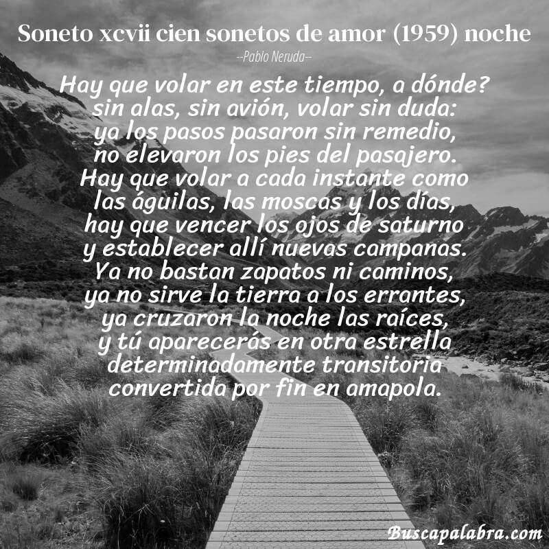 Poema soneto xcvii cien sonetos de amor (1959) noche de Pablo Neruda con fondo de paisaje