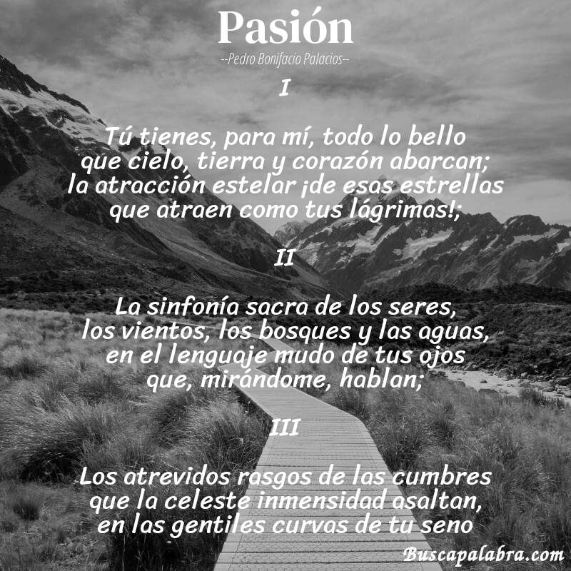 Poema Pasión de Pedro Bonifacio Palacios con fondo de paisaje