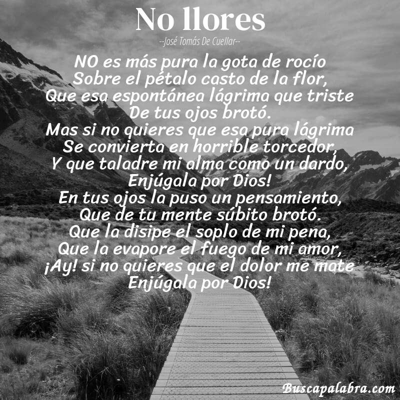 Poema No llores de José Tomás de Cuellar con fondo de paisaje