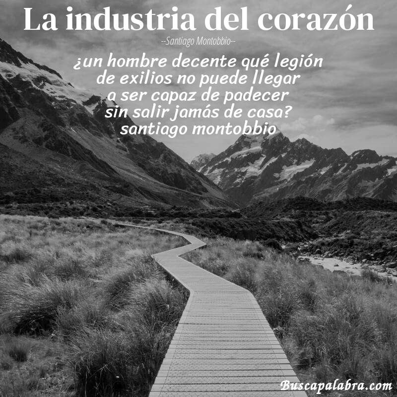 Poema la industria del corazón de Santiago Montobbio con fondo de paisaje