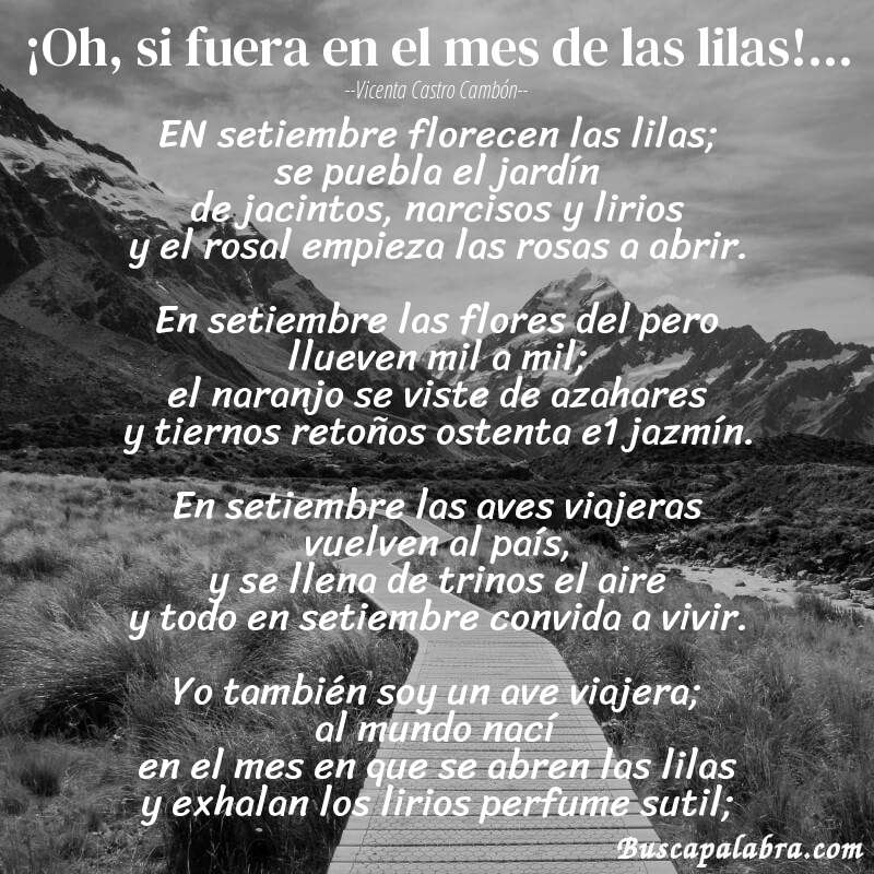 Poema ¡Oh, si fuera en el mes de las lilas!... de Vicenta Castro Cambón con fondo de paisaje