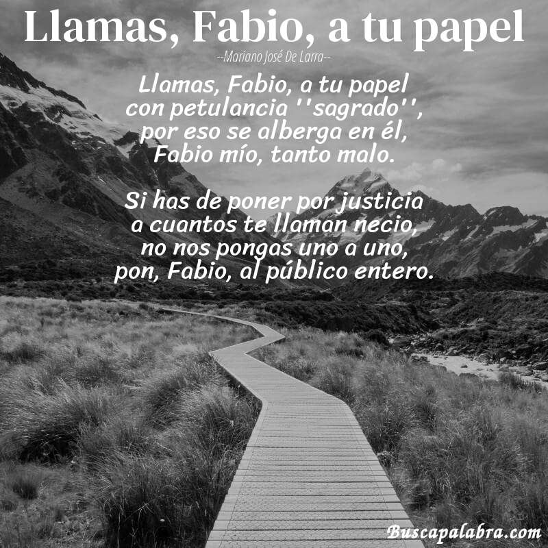 Poema Llamas, Fabio, a tu papel de Mariano José de Larra con fondo de paisaje