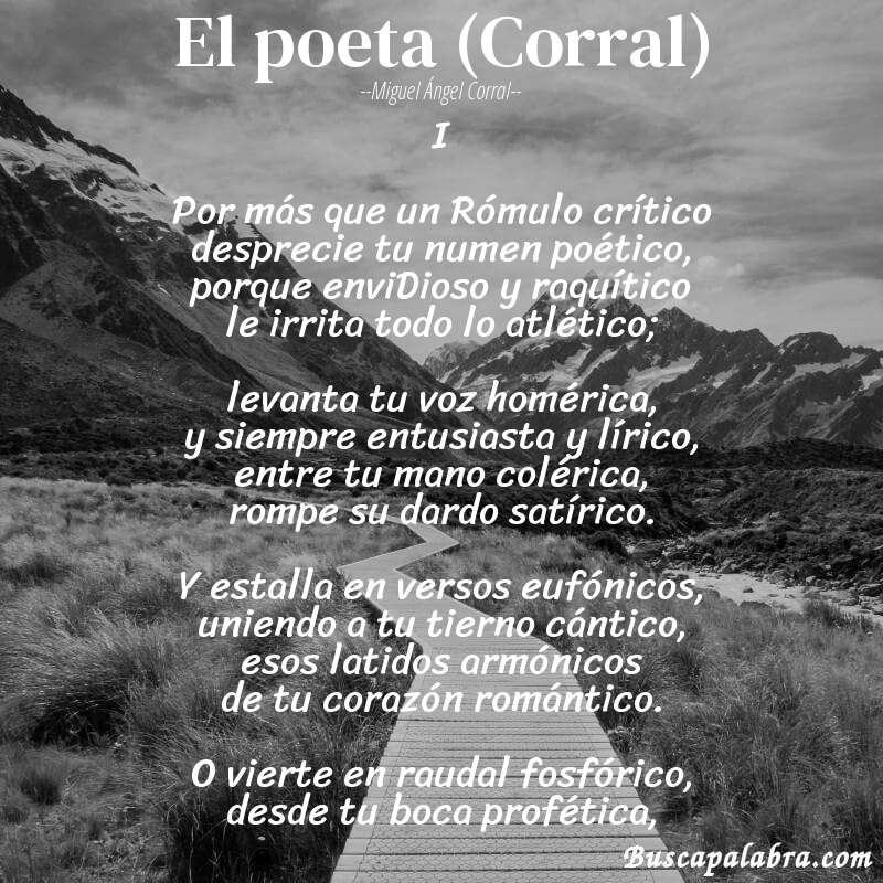 Poema El poeta (Corral) de Miguel Ángel Corral con fondo de paisaje