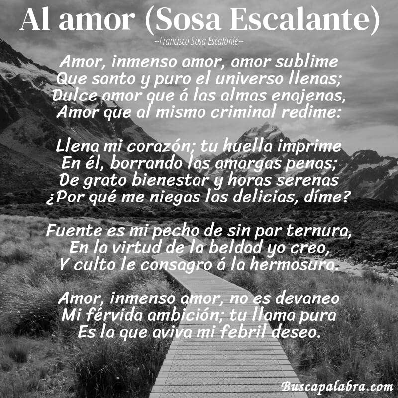 Poema Al amor (Sosa Escalante) de Francisco Sosa Escalante con fondo de paisaje