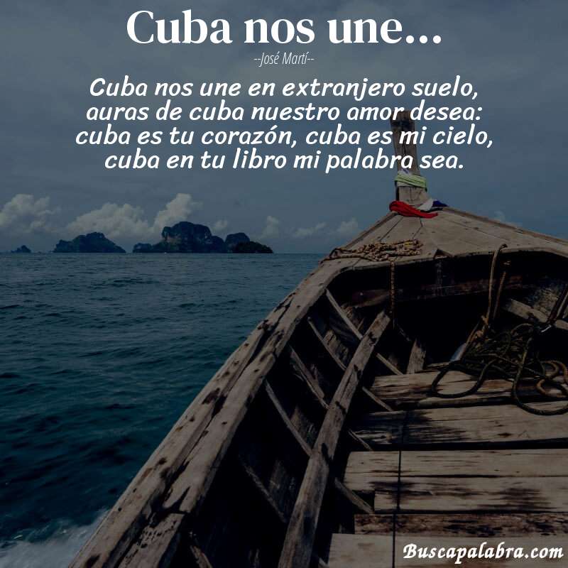 Poema cuba nos une... de José Martí con fondo de barca