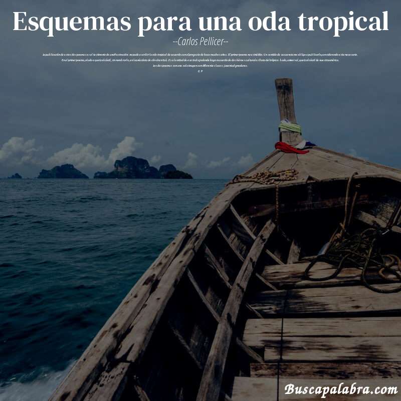 Poema esquemas para una oda tropical de Carlos Pellicer con fondo de barca