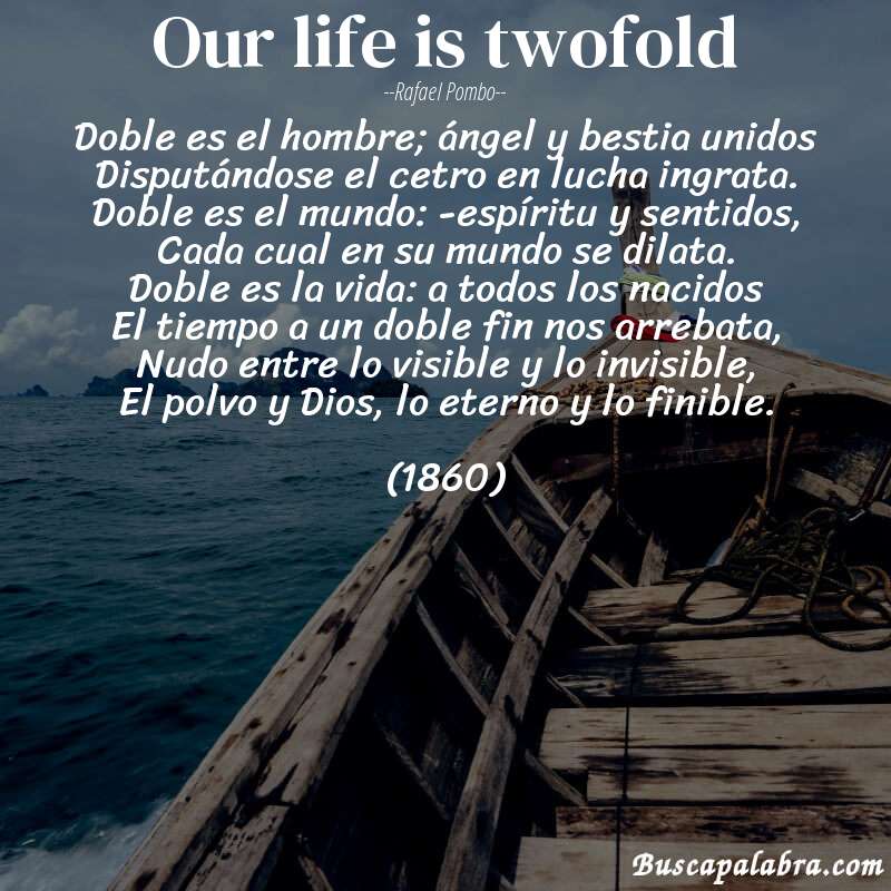 Poema Our life is twofold de Rafael Pombo con fondo de barca