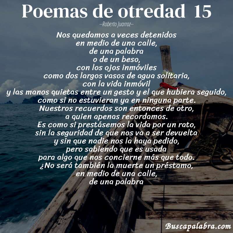 Poema poemas de otredad  15 de Roberto Juarroz con fondo de barca