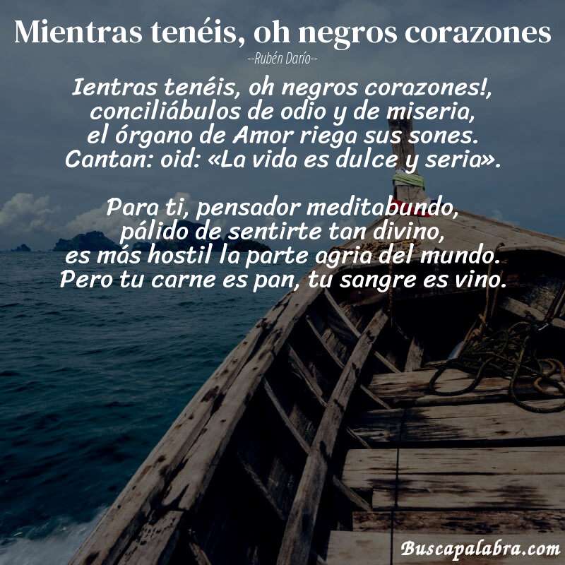 Poema Mientras tenéis, oh negros corazones de Rubén Darío con fondo de barca
