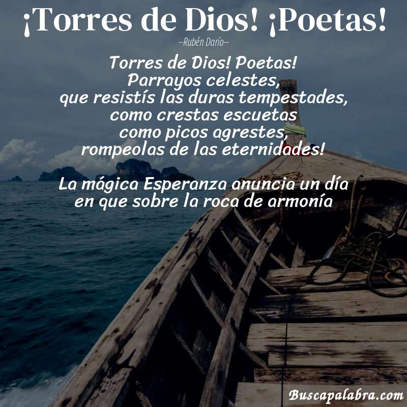 Poema ¡Torres de Dios! ¡Poetas! de Rubén Darío con fondo de barca