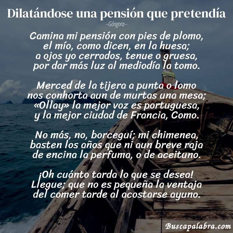 Poema Dilatándose una pensión que pretendía de Góngora con fondo de barca