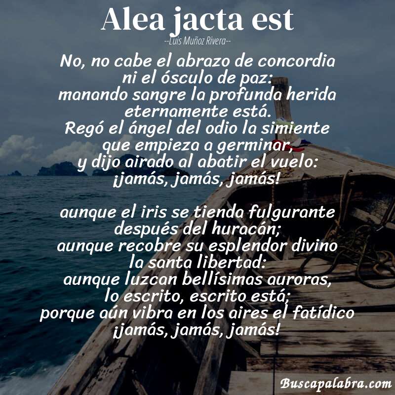Poema alea jacta est de Luis Muñoz Rivera con fondo de barca