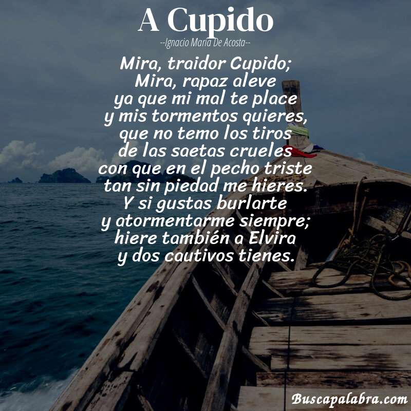 Poema A Cupido de Ignacio María de Acosta con fondo de barca