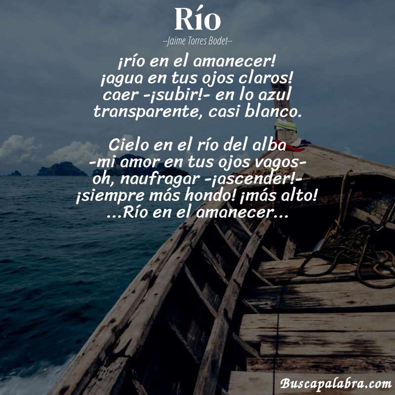 Poema río de Jaime Torres Bodet con fondo de barca