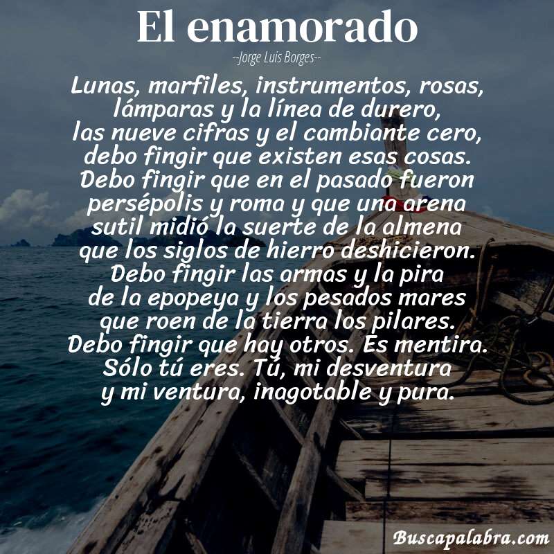 Poema el enamorado de Jorge Luis Borges con fondo de barca