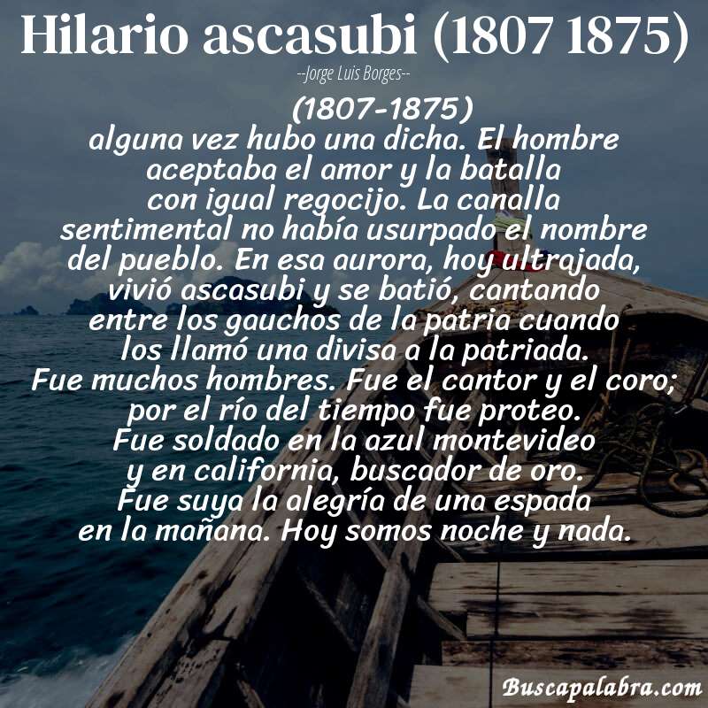 Poema hilario ascasubi (1807 1875) de Jorge Luis Borges con fondo de barca