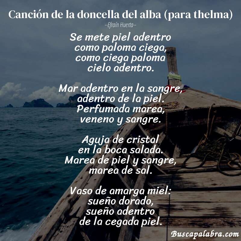 Poema canción de la doncella del alba (para thelma) de Efraín Huerta con fondo de barca