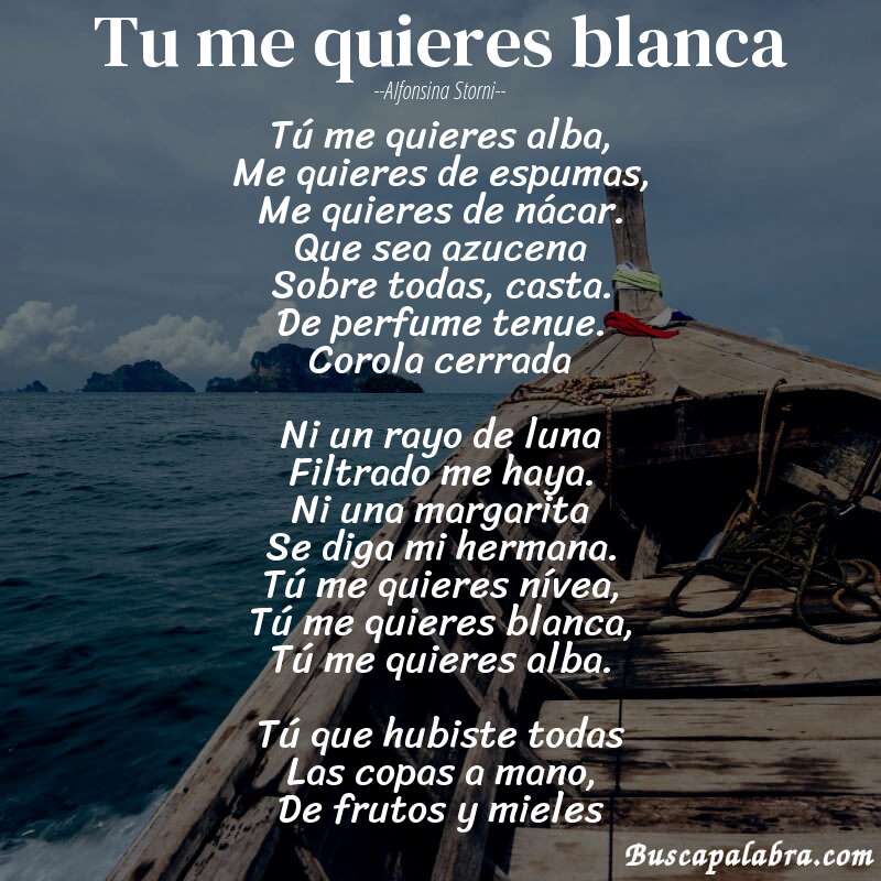 Poema Tu me quieres blanca de Alfonsina Storni con fondo de barca