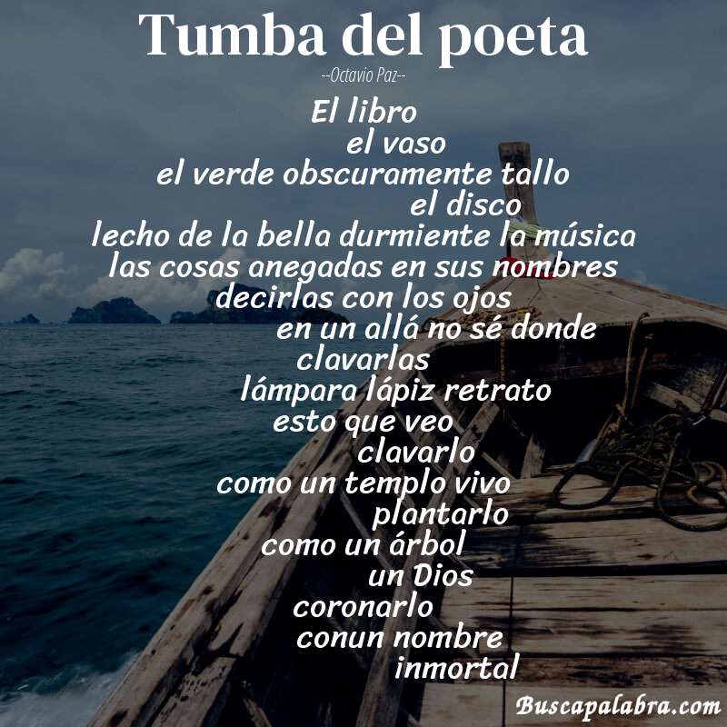 Poema tumba del poeta de Octavio Paz con fondo de barca