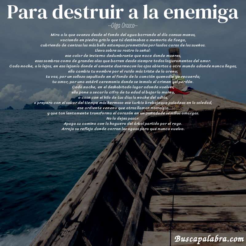 Poema para destruir a la enemiga de Olga Orozco con fondo de barca