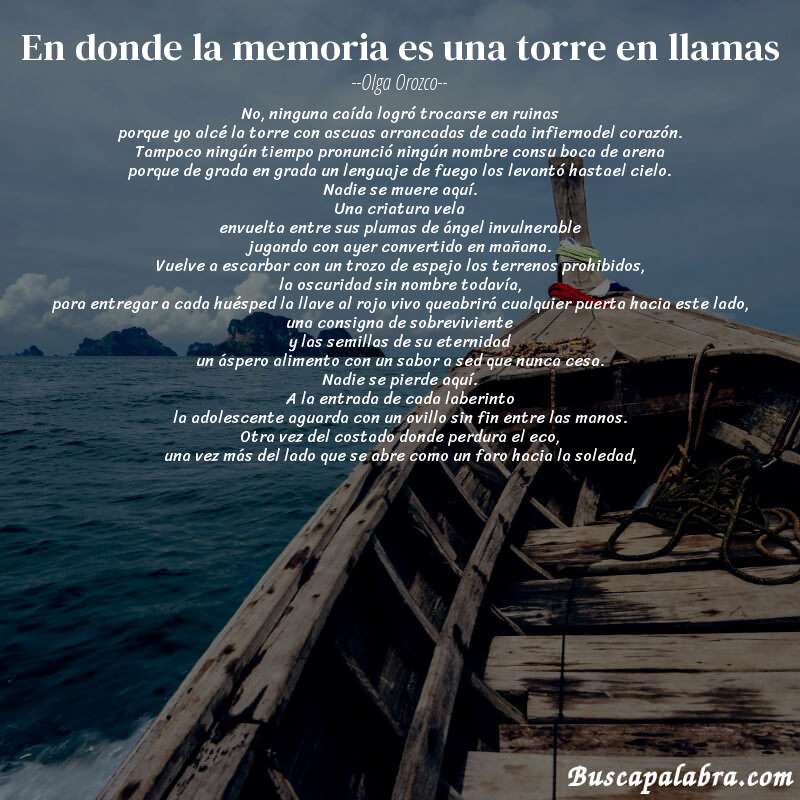 Poema en donde la memoria es una torre en llamas de Olga Orozco con fondo de barca