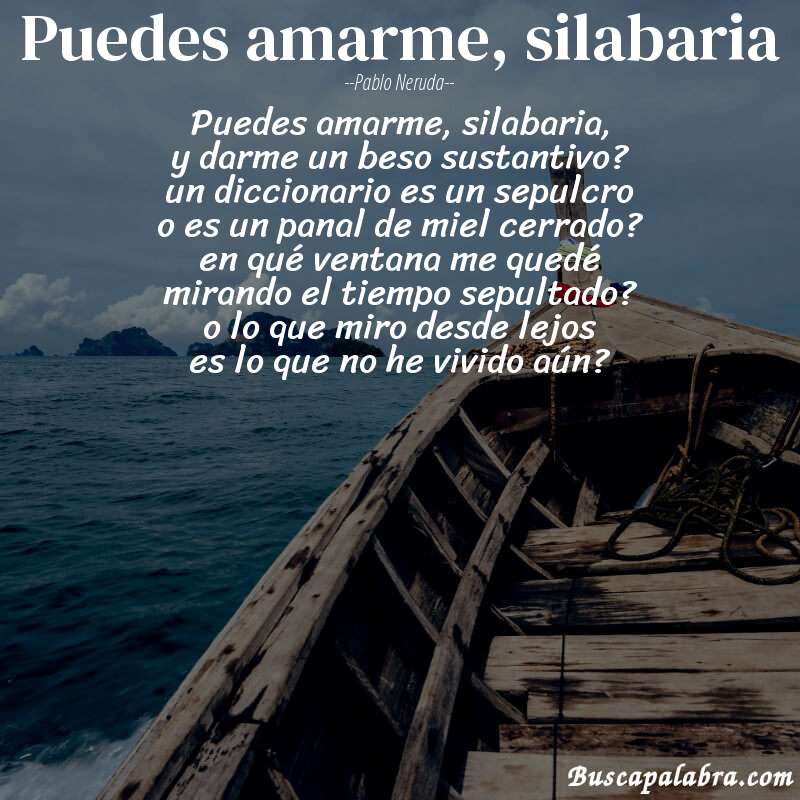 Poema puedes amarme, silabaria de Pablo Neruda con fondo de barca
