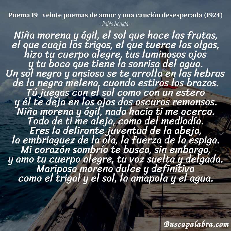Poema poema 19   veinte poemas de amor y una canción desesperada (1924) de Pablo Neruda con fondo de barca