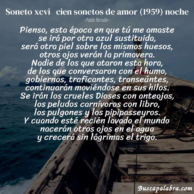Poema soneto xcvi   cien sonetos de amor (1959) noche de Pablo Neruda con fondo de barca